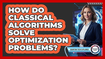 How Do Classical Algorithms Solve Optimization Problems?