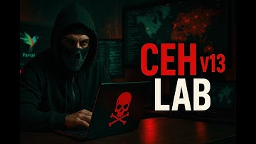“The Secret to Easy CEH v13 Practical Labs Revealed – Full Parrot OS Setup Guide”