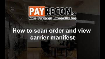 How to Scan Order and View Carrier Manifest