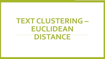 Understanding Euclidean Distance for Text Clustering | NLP Distance Metric