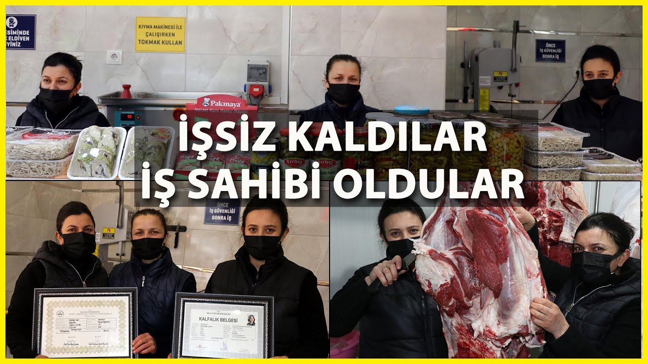 Çalıştıkları İş Yeri Kapanan 3 Kadın Kasap, Kendi İşinin Patronu Oldu