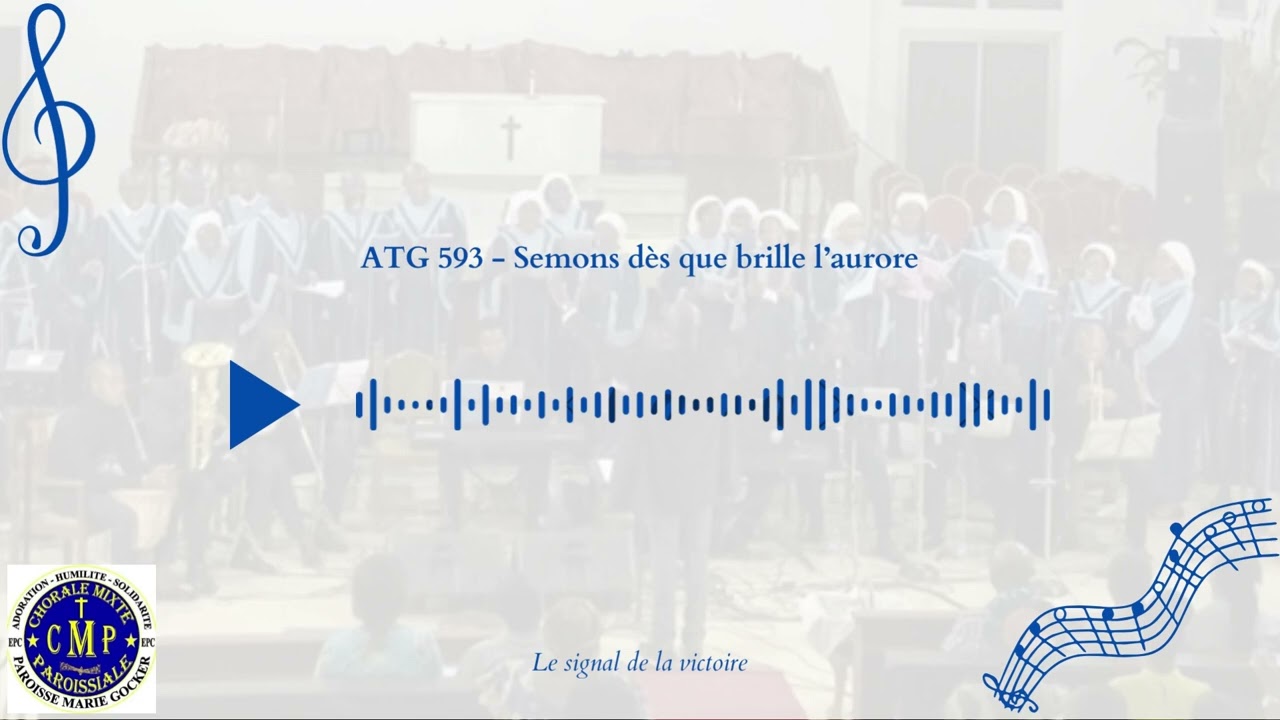 ATG 593 - Semons dès que brille l’aurore