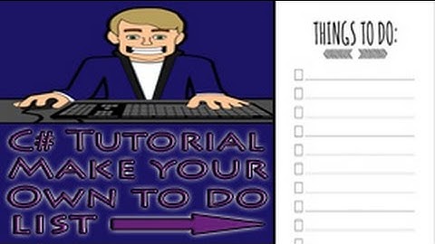 Beginner C# How to make a TO DO LIST