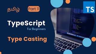 TypeScript Type Casting Tamil | TypeScript for Beginners in Tamil