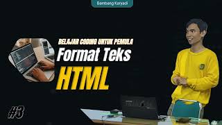 Format Teks pada HTML | Belajar Coding untuk Pemula