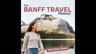 27: Visiting Banff in October - Here's What to Expect