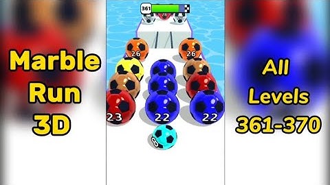 Marble Run 3D 🔥 Gameplay All MAX LEVELS 361-370 | Amazing Satisfying New Update Android iOS Games
