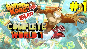 Banana Kong Blast Gameplay Walkthrough Part 1 - Complete World 1