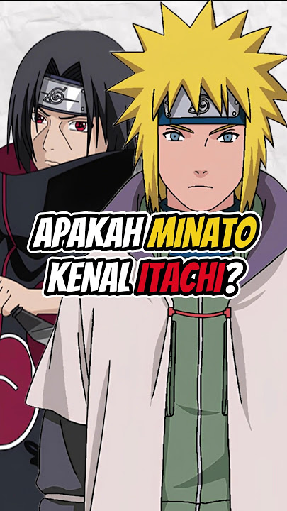APAKAH MINATO KENAL ITACHI? #animeshorts #minato #itachi
