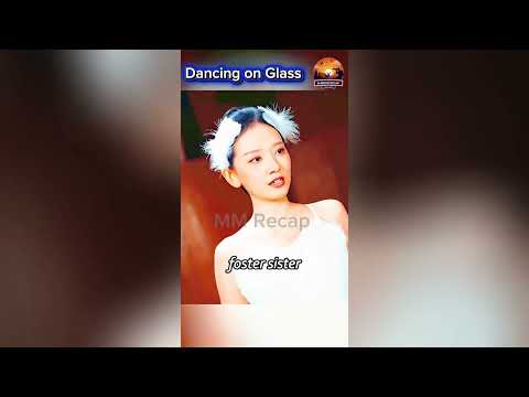​Dancing on Glass #kdrama #movierecap #movie #drama #chinesedrama 