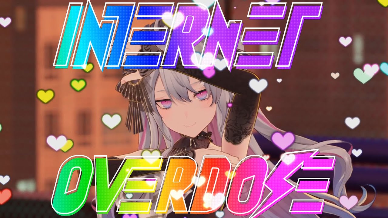 INTERNET OVERDOSE / 終末むくろ【#むくろ超絶カワイイ3D