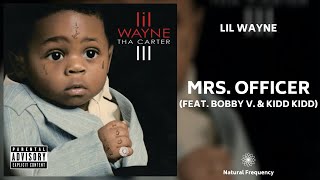 Lil Wayne - Mrs. Officer ft. Bobby Valentino (432Hz)