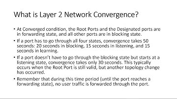 Video 10 - What is Layer 2 Network Convergence