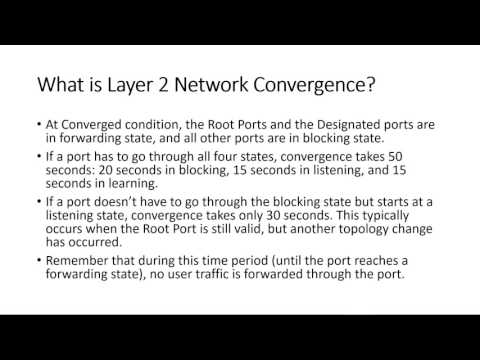 Video 10 - What is Layer 2 Network Convergence