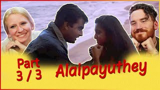 Alaipayuthey (2000) - MOVIE REACTION Part 3/3! | Mani Ratnam | Madhavan