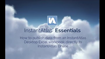 InstantAtlas Essentials Video Tutorial
