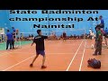 State vidhyalayi Badminton championship at mini stadium Haldwani Nainital Uttarakhand.