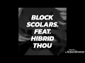 BLOCK SCHOLARS feat.Hybrid THOUGHTS-OST Kekkai Sensen &amp; Beyond