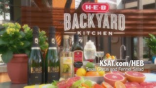 H-E-B Backyard Kitchen: Texas Citrus and Fennel Salad
