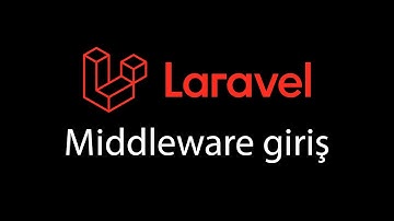 Laravel - Middleware giriş