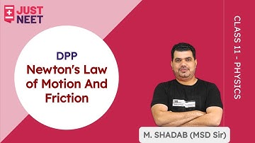 DPP | NLM & Friction | Class 11 | Physics | Just NEET | MSD Sir