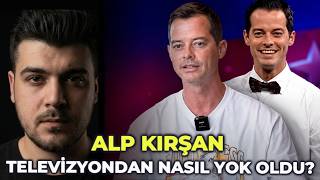 ALP KIRŞAN'A NE OLDU? | Popülerliğin Zirvesinde Şöhreti Reddeden Ünlü