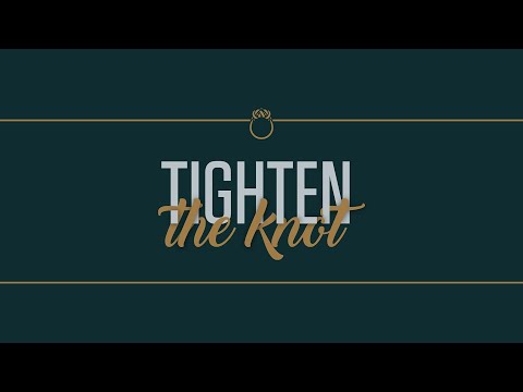 2.12.23 - Tighten The Knot