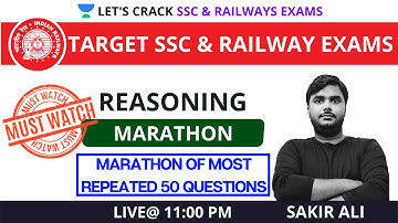 Marathon of Most Repeated 50 Questions | Reasoning | Target SSC CGL/CHSL/CPO 2021 | Sakir Ali