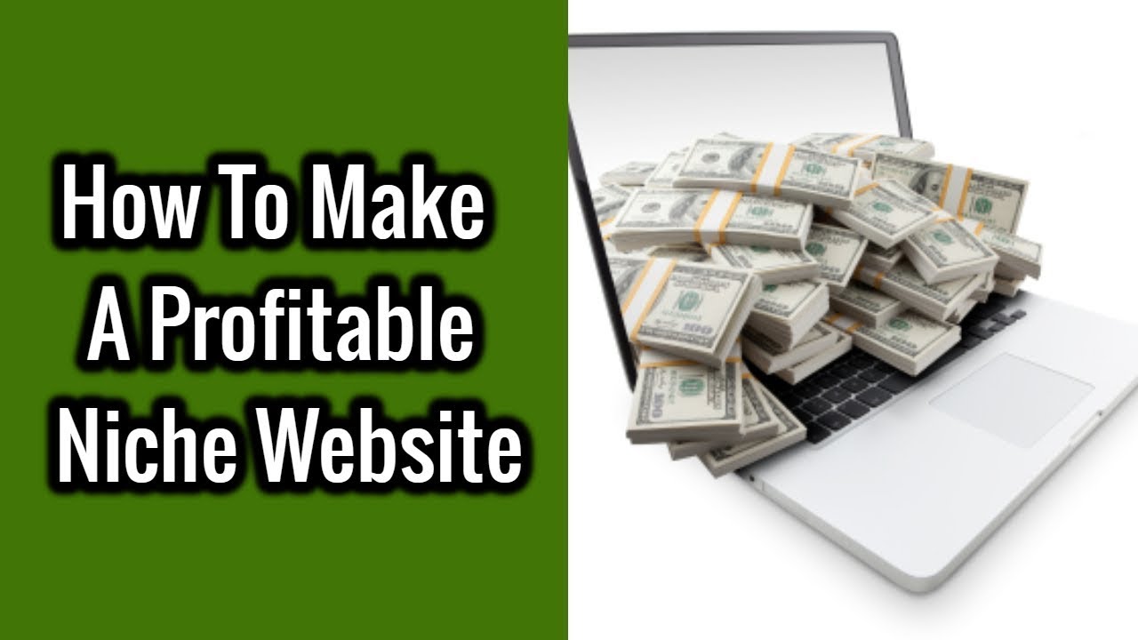 How To Make A Profitable Niche Website