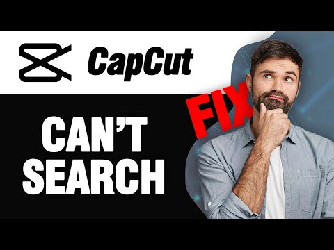 How To Fix CapCut App Can't Search | Easy Quick Solution