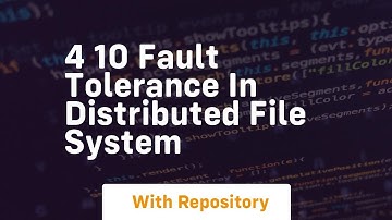 4 10 fault tolerance in distributed file system