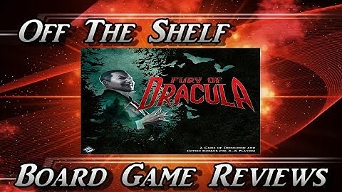 Fury of Dracula 3rd Edition - Part 1 - The Quick Overview