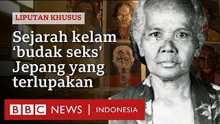 Sejarah kelam 'ianfu', budak seks militer Jepang dalam Perang Dunia II - BBC News Indonesia Sejarah kelam 'ianfu', budak seks militer Jepang dalam Perang Dunia II - BBC News Indonesia