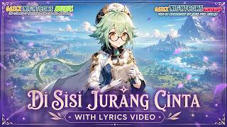 Nightcore - Di Sisi Jurang Cinta [Lyrics]