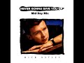 Rick astley  never gonna give you up mid day mix