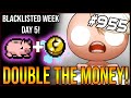 DOUBLE THE MONEY! - The Binding Of Isaac: Afterbirth+ #955