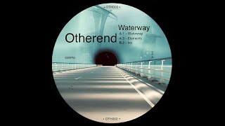 Otherend -- Waterway