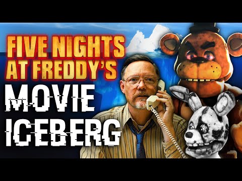 The COMPLETE FNAF Movie Iceberg Explained
