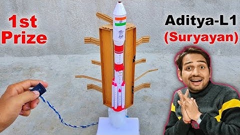 Aditya L1 (Suryayan) working model | Chandrayaan project for school | rocket model science project
