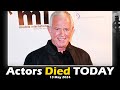 Actors Who Died Today 13th May 2024, Passed Away Today