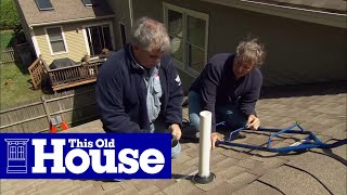 How to Fix a Leaking Rooftop Vent Pipe | This Old House