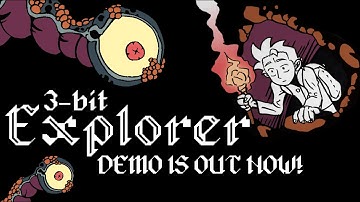 3-BIT EXPLORER DEMO RELEASE TRAILER