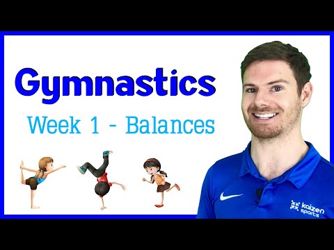 Gymnastics - Balances | Week 1