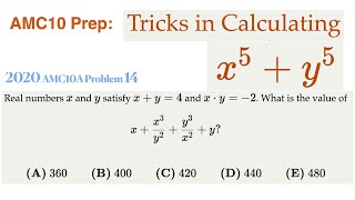 AMC10 Prep: Calculating Sum of k-th Powers Given Sum and Product of Two Numbers
