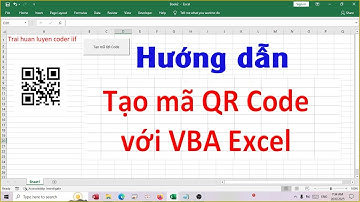 Hướng dẫn tạo mã QR Code với VBA Excel | Trại Huấn Luyện Coder iif