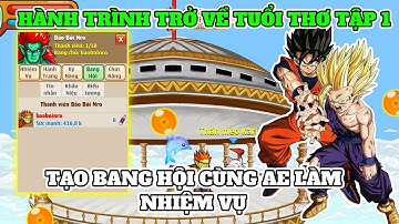 Ngọc Rồng Nguyên Thủy - Hành trình trở về Tuổi Thơ | Tập 1