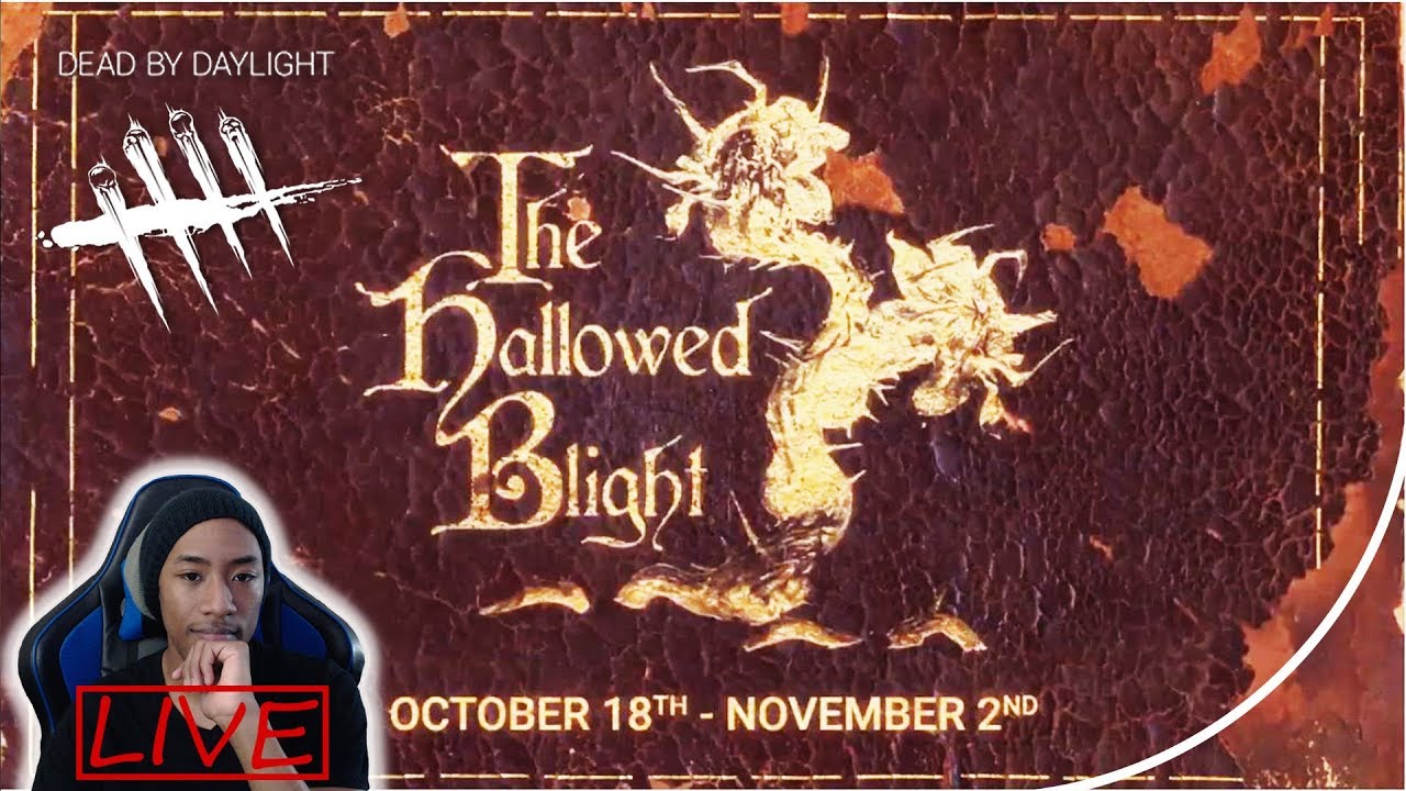 DBD'S HALLOWEEN EVENT IS HERE!! Dead by Daylight Hallowed Blight