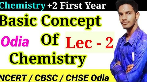 Some Basic Concepts of Chemistry Lecture 2  ||CHSE Odisha Chemistry Chapter 1 Plus Two 1st Year ||