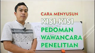 Cara Membuat Kisi kisi Wawancara Penelitian Kualitatif