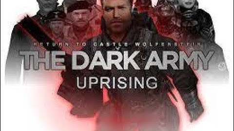 Return To Castle Wolfenstein - The Dark Army UPRISING Remastered Part 2